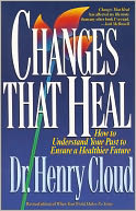 Changes That Heal: The Four Shifts That Make Everything Better...And That Everyone Can Do