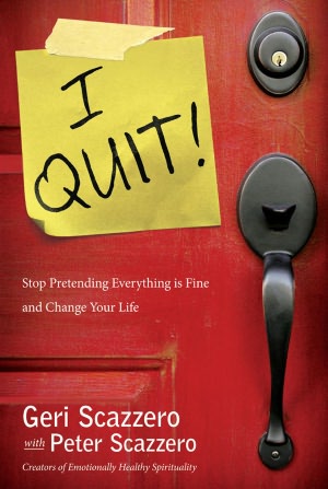 I Quit!: Stop Pretending Everything Is Fine and Change Your Life