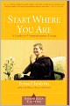Start Where You Are: A Guide to Compassionate Living (Shambhala Classics)