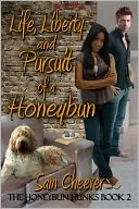 Life, Liberty, and Pursuit Of A Honeybun