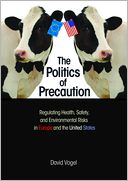 The Politics of Precaution: Regulating Health, Safety, and Environmental Risks in Europe and the United States