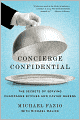 Concierge Confidential: The Secrets of Serving Champagne Bitches and Caviar Queens