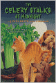 The Celery Stalks at Midnight (Bunnicula Series)