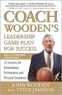 Coach Wooden's Leadership Game Plan for Success: 12 Lessons for Extraordinary Performance and Personal Excellence