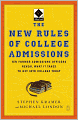 The New Rules of College Admissions: Ten Former Admissions Officers Reveal What it Takes to Get Into College Today