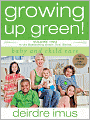 Growing Up Green! Baby and Child Care (Green This! Series)