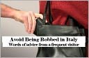 Avoid Being Robbed in Italy: Words of advice from a frequent visitor