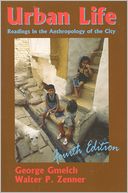 Urban Life: Readings in the Anthropology of the City