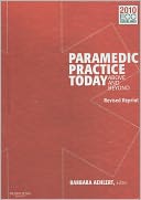 Paramedic Practice Today - 2 Volume Set (Revised Reprint): Above and Beyond