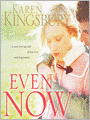 Even Now (Even Now Series #1)