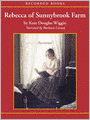 Rebecca of Sunnybrook Farm: Rebecca Series, Book 1