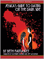 Jessica's Guide to Dating On the Dark Side: Jessica Series, Book 1