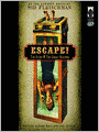 Escape!: The Story of the Great Houdini