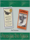 Joyful Noise & I am Phoenix: Poems for Two Voices