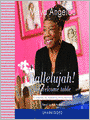 Hallelujah! The Welcome Table: A Lifetime of Memories with Recipes