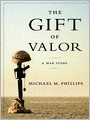 The Gift of Valor: A War Story