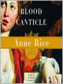 Blood Canticle (Vampire Chronicles Series #10)