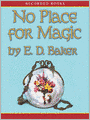 No Place for Magic (The Tales of the Frog Princess Series #4)