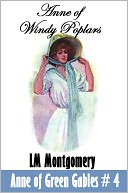 Anne of Green Gables #4: Anne of Windy Poplars