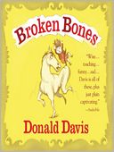 Broken Bones: Unabridged