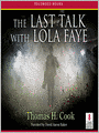 The Last Talk With Lola Faye