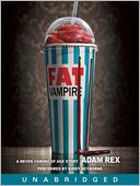 Fat Vampire: A Never Coming of Age Story