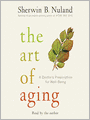 The Art of Aging: A Doctor's Prescription for Well-Being