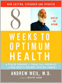 Eight Weeks to Optimum Health, New Edition, Updated and Expanded: A Proven Program for Taking Full Advantage of Your Body's Natural Healing Power