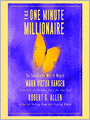 The One Minute Millionaire: The Enlightened Way to Wealth