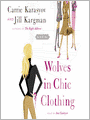 Wolves in Chic Clothing