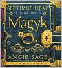 Magyk (Septimus Heap Series #1)