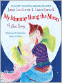 My Mommy Hung the Moon
