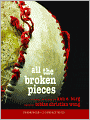 All the Broken Pieces
