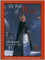 The Fifth of March: A Story of the Boston Massacre