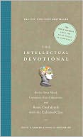 The Intellectual Devotional: Revive Your Mind, Complete Your Education, and Roam Confidently with the Cultured Class