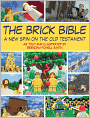 The Brick Bible: A New Spin on the Old Testament