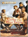 Curse of the Blue Tattoo: Being an Account of the Misadventures of Jacky Faber, Midshipman and Fine Lady: Bloody Jack Adventure, Book 2
