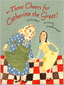 Three Cheers for Catherine The Great
