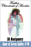 Anne of Green Gables #10: Further Chronicles of Avonlea