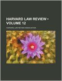 Harvard Law Review (Volume 12)