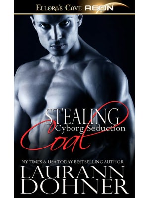 Stealing Coal (Cyborg Seduction Series #5)