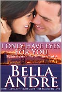 I Only Have Eyes For You: The Sullivans, Book 4 (Contemporary Romance)