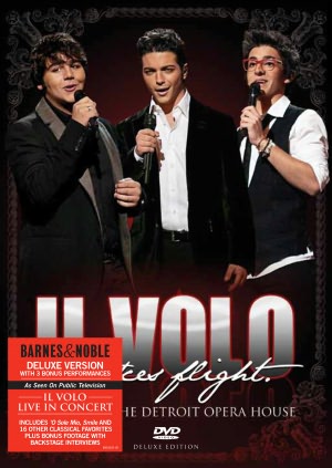 Il Volo... Takes Flight: Live from the Detroit Opera House