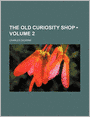 The Old Curiosity Shop (Volume 2)