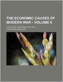 The Economic Causes Of Modern War