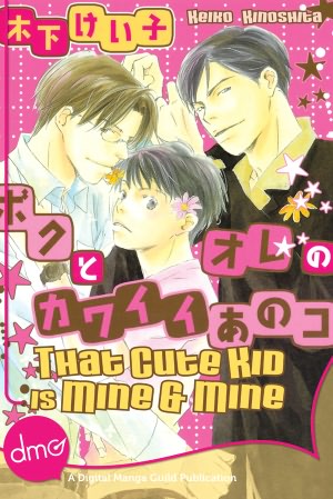 That Cute Kid is Mine and Mine (Yaoi Manga) - Nook Edition