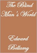 The Blindman's World