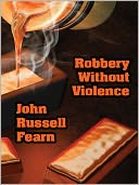 download Robbery Without Violence : Two Science Fiction Crime Stories book