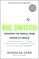 The Big Switch: Rewiring the World, from Edison to Google