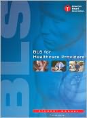 BLS for Healthcare Providers Student Manual